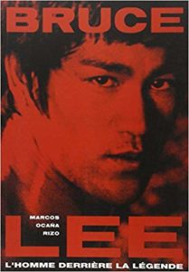 Bruce Lee L'homme derrière la légende